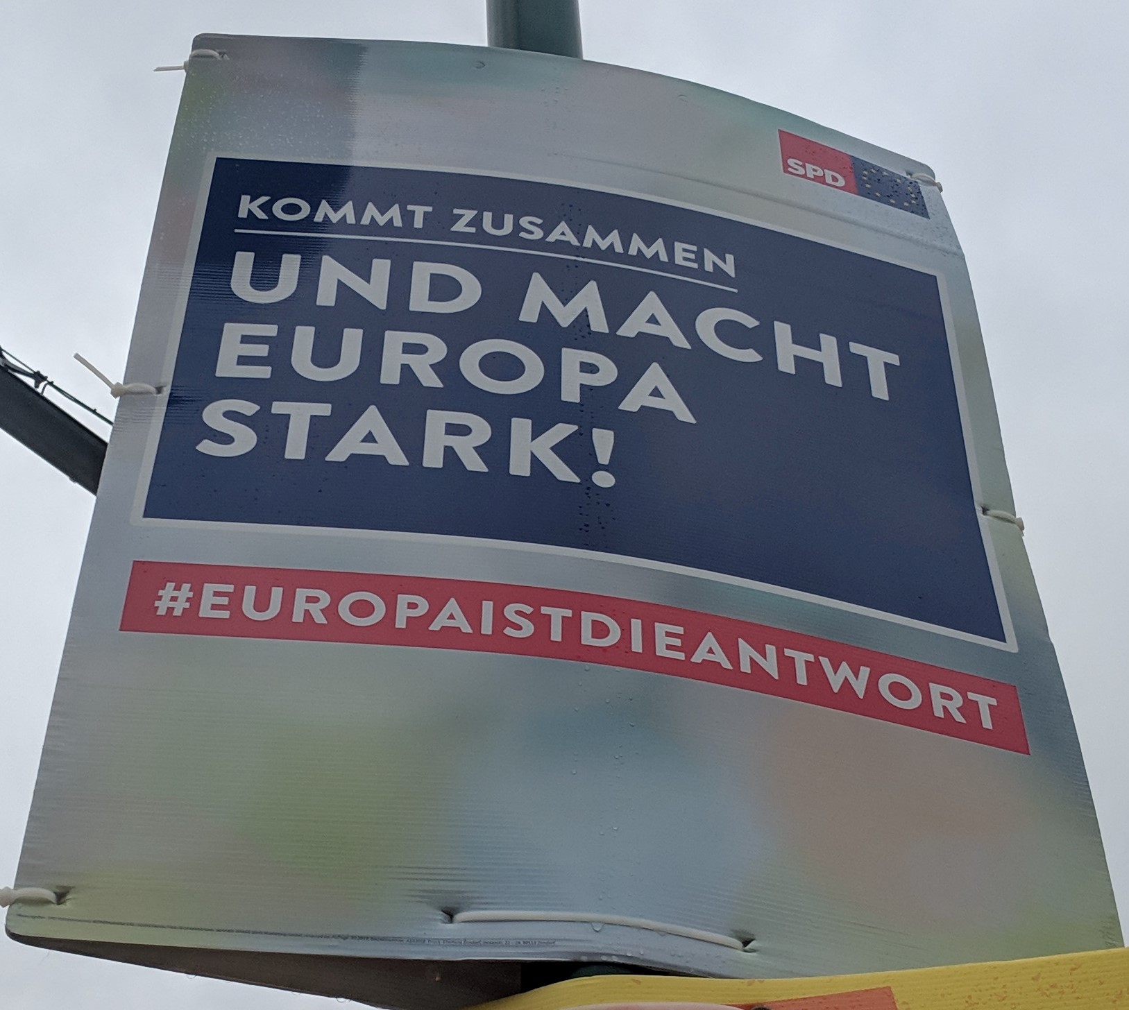 Wahlplakate Europawahl 2019und macht Europa stark (SPD) das