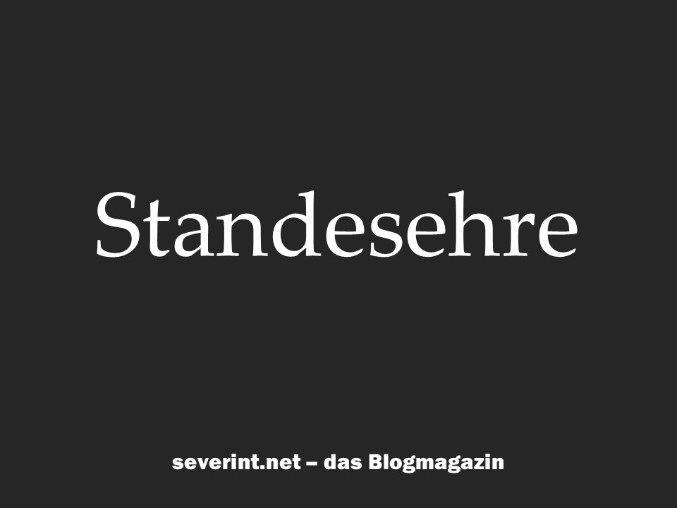 Was Bedeutet Standesehre Das BlogMagazin was-bedeutet-standesehre-das-blogmagazin